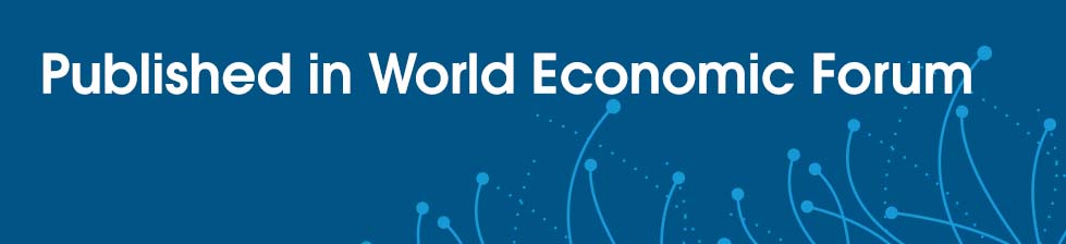 Publicado en el Foro Económico Mundial