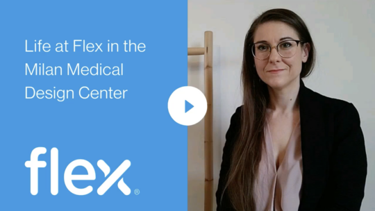Life at Flex in the Milan Medical Design Center